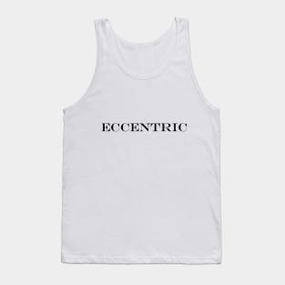 Eccentric Tank Top